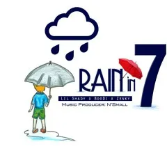 Lời bài hát Rain In 7 – Lil Shady, Zenky, Ogenus, N’Small