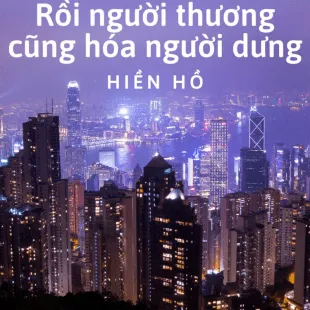 Lời bài hát Rồi người thương cũng hóa người dưng - Hiền Hồ | Rồi người thương cũng hóa người dưng Lyrics