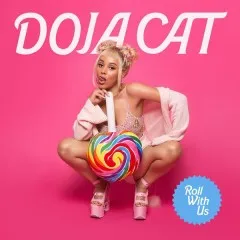 Lời bài hát Roll With Us – Doja Cat