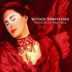 Lời bài hát Running Up That Hill – Within Temptation