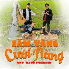 Lời bài hát Sắm Vàng Cưới Nàng – RumBi – N, Cần Vinh, Lee Ken