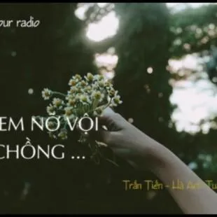 Lời bài hát Sao em nỡ vội lấy chồng - Trần Tiến | Sao em nỡ vội lấy chồng Lyrics