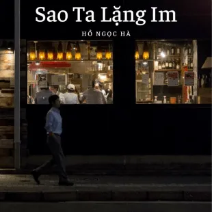 Lời bài hát Sao Ta Lặng Im - Hồ Ngọc Hà | Sao Ta Lặng Im Lyrics