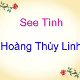 Lời bài hát See tình - Hoàng Thùy Linh | See tình Lyrics