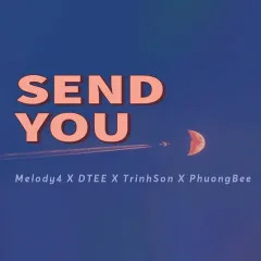 Lời bài hát Send You – Nhiều nghệ sĩ