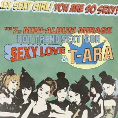 Lời bài hát Sexy Love – T-ARA