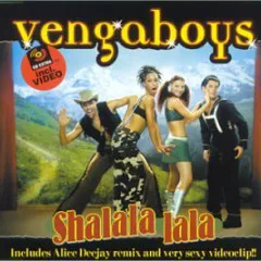 Lời bài hát Shalala Lala (Hitradio Mix) – Vengaboys