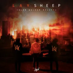 Lời bài hát Sheep (Alan Walker Relift) – Lay, Alan Walker