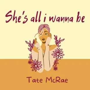 Lời bài hát She's all i wanna be - Tate McRae | She's all i wanna be Lyrics