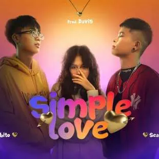 Lời bài hát Simple Love - Obito x Seachains x Davis x Lena | Simple Love Lyrics