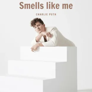 Lời bài hát Smells like me - Charlie Puth | Smells like me Lyrics