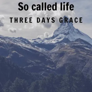 Lời bài hát So called life - Three Days Grace | So called life Lyrics