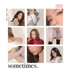 Lời bài hát Sometimes – HER