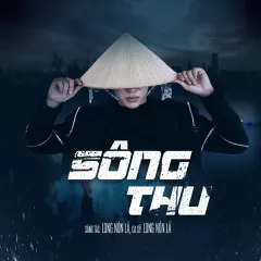 Lời bài hát Sông Thu – Long Nón Lá