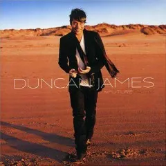 Lời bài hát Sooner Or Later – Duncan James