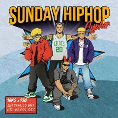 Lời bài hát SUNDAY HIPHOP CYPHER – Nhiều nghệ sĩ