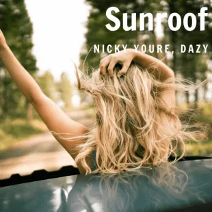 Lời bài hát Sunroof - Nicky Youre, Dazy | Sunroof Lyrics