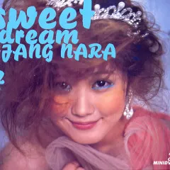 Lời bài hát Sweet Dream – Jang Na Ra