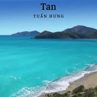 Lời bài hát Tan - Tuấn Hưng | Tan Lyrics