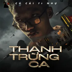 Lời bài hát Thanh Trừng Ca – Củ Cải, Như