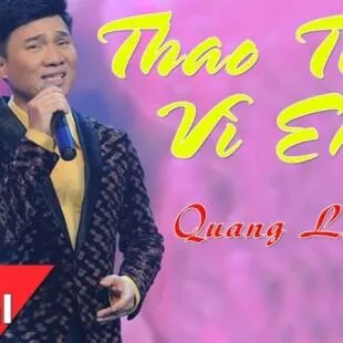 Lời bài hát Thao thức vì em - Quang Linh | Thao thức vì em Lyrics