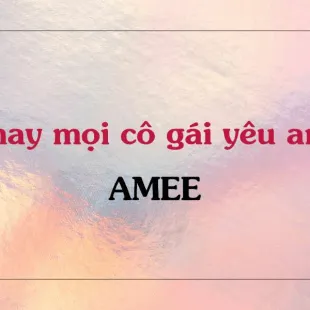 Lời bài hát Thay mọi cô gái yêu anh - AMEE | Thay mọi cô gái yêu anh Lyrics