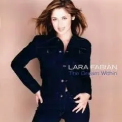 Lời bài hát The Dream Within – Lara Fabian