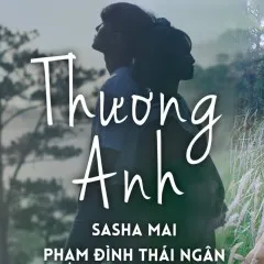 Lời bài hát Thương Anh – Sasha Mai