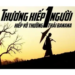 Lời bài hát Thương Kiếp Người 1 Kiếp Vô Thường – Thái Tony