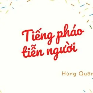 Lời bài hát Tiếng pháo tiễn người - Hùng Quân | Tiếng pháo tiễn người Lyrics