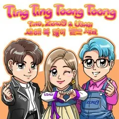 Lời bài hát Ting Ting Toong Toong – Tino, Zero9, USAGI