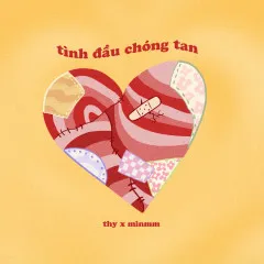 Lời bài hát Tình Đầu Chóng Tan – Thy, Minmm