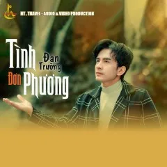 Lời bài hát Tình Đơn Phương (Lofi Version) – Đan Trường