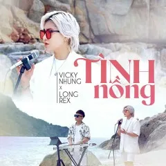 Lời bài hát Tình Nồng – Vicky Nhung