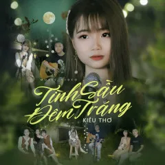 Lời bài hát Tình Sầu Đêm Trăng – Kiều Thơ Mellow