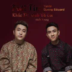 Lời bài hát Trái Tim Khắc Tên Anh Và Em (Cover) – Dương Edward, Yanbi