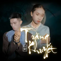 Lời bài hát Trăng Khuyết – RiKa, JQK