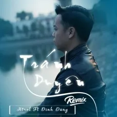 Lời bài hát Tránh Duyên (Remix) – Đình Dũng