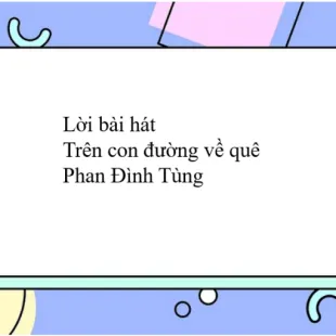 Lời bài hát Trên con đường về quê - Phan Đình Tùng | Trên con đường về quê Lyrics