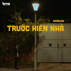 Lời bài hát Trước Hiên Nhà – NamKun