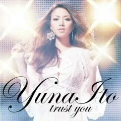 Lời bài hát Trust You (Instrumental) – Yuna Ito