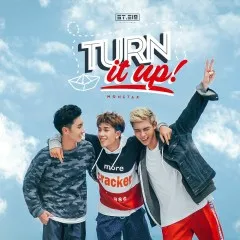 Lời bài hát Turn It Up – MONSTAR