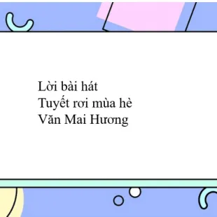 Lời bài hát Tuyết rơi mùa hè - Văn Mai Hương | Tuyết rơi mùa hè Lyrics