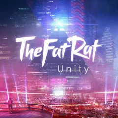 Lời bài hát Unity – TheFatRat