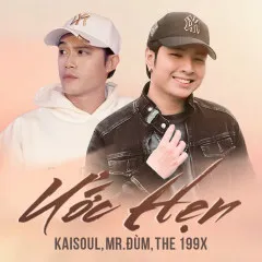 Lời bài hát Ước Hẹn – Kaisoul, Mr. Đùm, The 199X