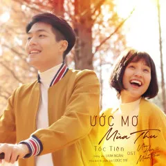 Lời bài hát Ước Mơ Mùa Thu (Ước Hẹn Mùa Thu OST) – Tóc Tiên