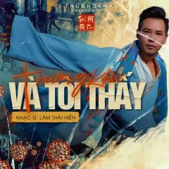 Lời bài hát Và Tôi Thấy – Trường Kha