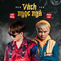 Lời bài hát Vách Ngọc Ngà (New Version) – Anh Rồng, Phan Ann