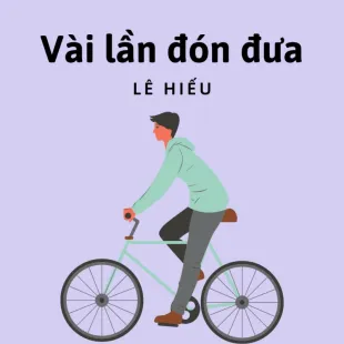 Lời bài hát Vài lần đón đưa - Lê Hiếu | Vài lần đón đưa Lyrics