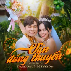 Lời bài hát Ván Đóng Thuyền – Duyên Kendy, Đỗ Thành Duy